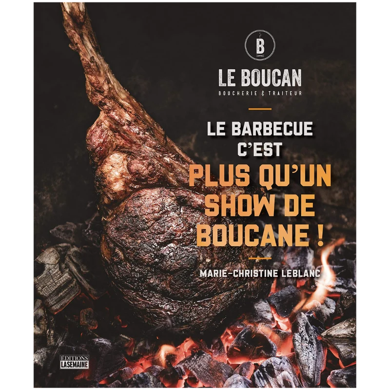 Le Barbecue, c'est plus qu'un show de boucane