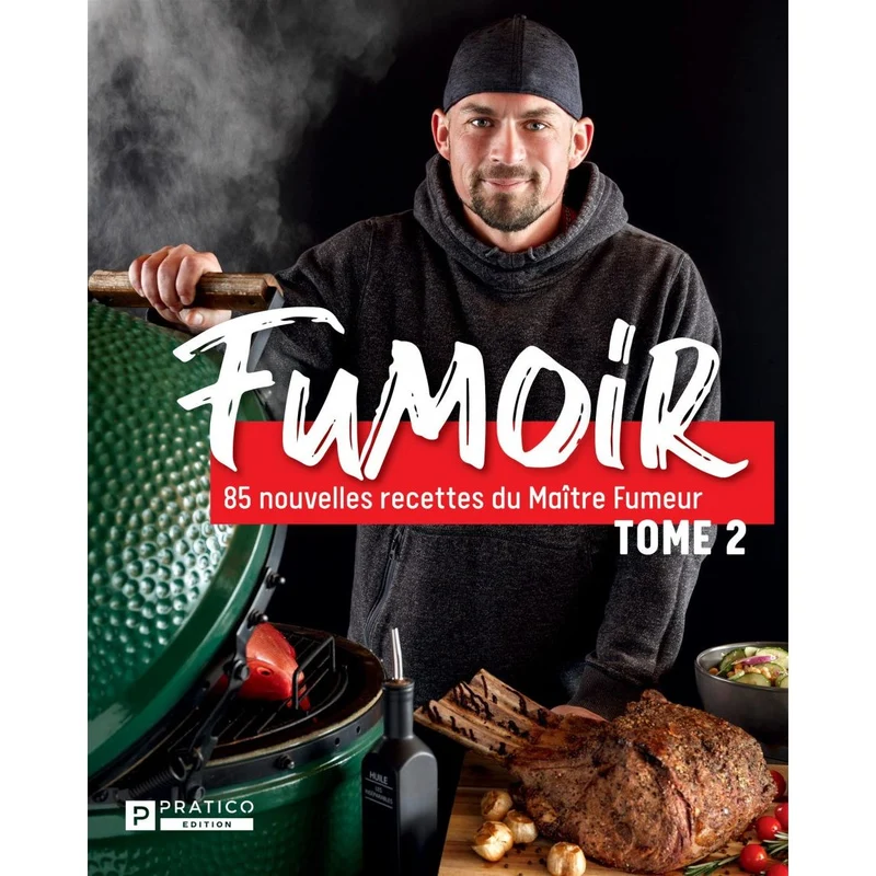 Fumoir : 85 nouvelles recettes du Maître Fumeur - Tome 2
