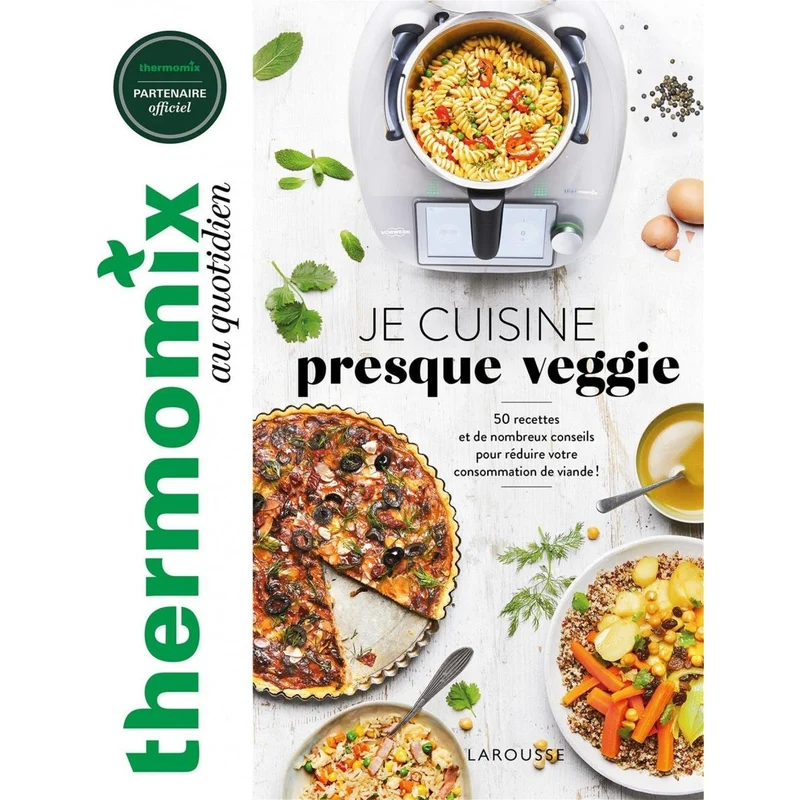 Thermomix au quotidien : Je cuisine presque Veggie !