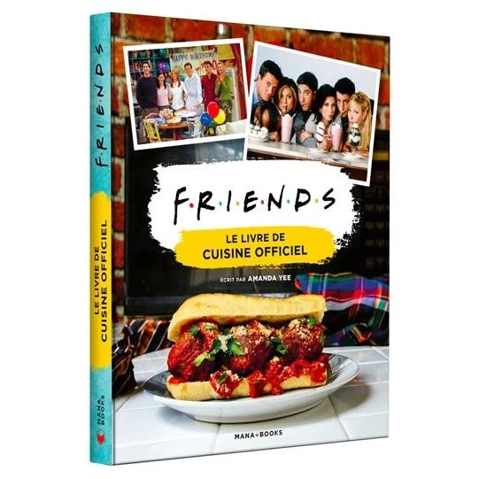 Friends : Le livre de cuisine officiel