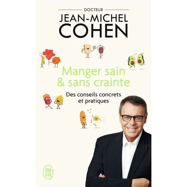 Manger sain & sans crainte : des conseils concrets et pratiques