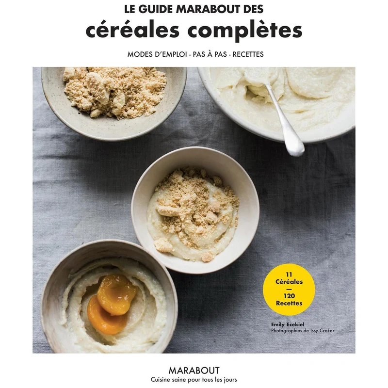 Le Guide Marabout Des Cereales Completes !