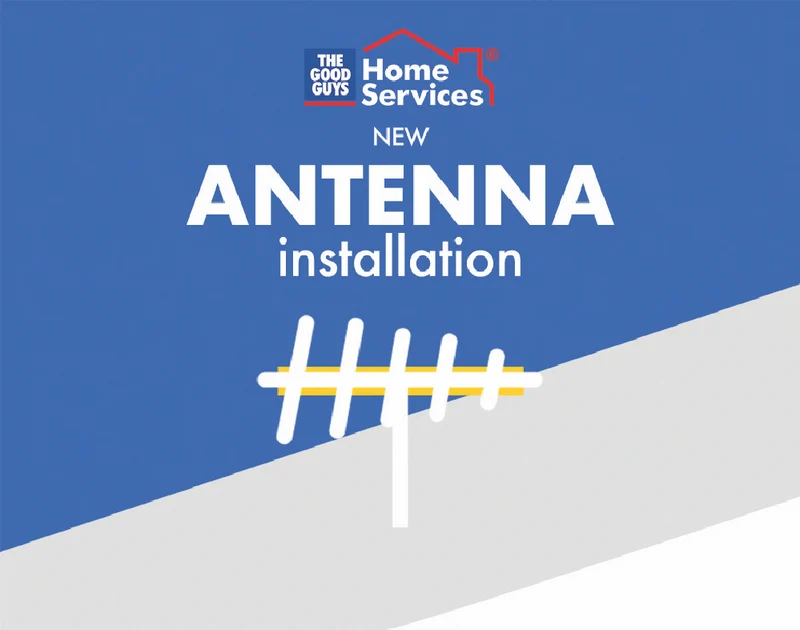 The Good Guys Home Services New antenna install Includes antenna