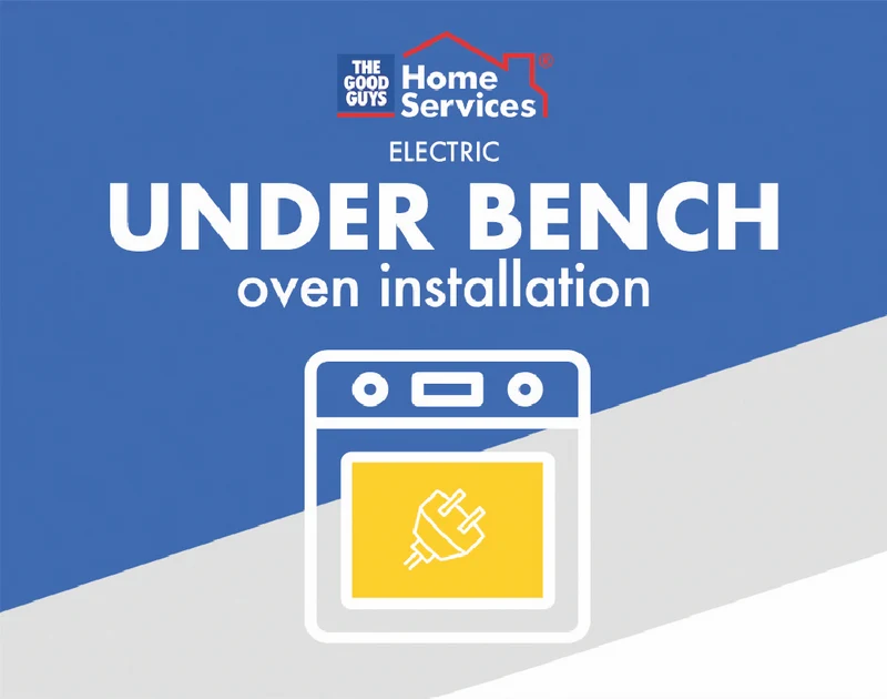 The Good Guys Home Services Electric under bench oven install
