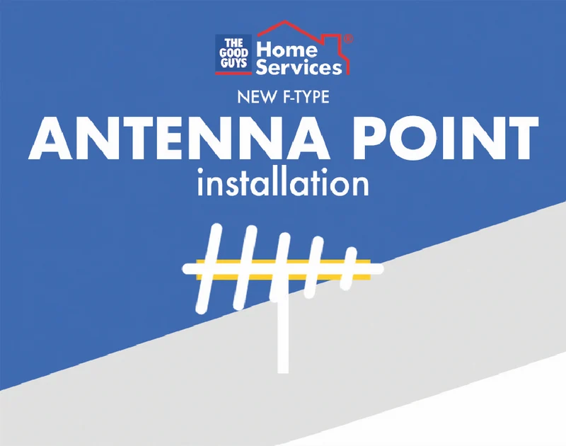 The Good Guys Home Services Antenna point install (F-type) to existing antenna