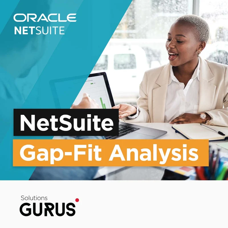NetSuite Gap-Fit Analysis | Fixed-Price ERP Assessment & Readout